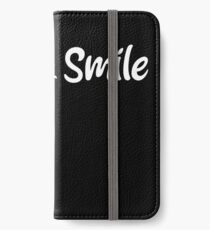 Talk Less, Smile More iPhone Wallet/Case/Skin