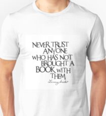 Lemony Snicket Quote Unisex T-Shirt
