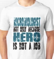 Microbiologist Hero Unisex T-Shirt