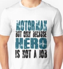 Motorman Hero Unisex T-Shirt