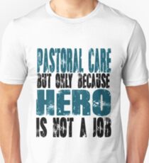 Pastoral Care Hero Unisex T-Shirt
