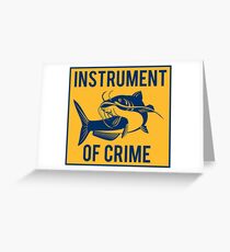 Instrument of Crime Greeting Card