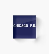 Chicago P.D Acrylic Block