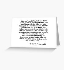 She was beautiful - F Scott Fitzgerald Greeting Card