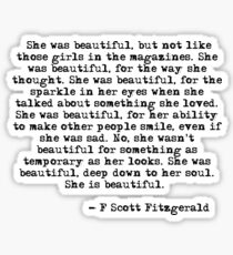 She was beautiful - F Scott Fitzgerald Sticker