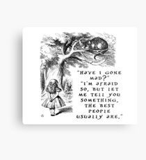 Have I gone mad? Cheshire Cat. Metal Print
