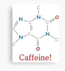 Koffein! Leinwanddruck
