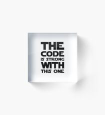 Code Is Strong With This One Acrylic Block