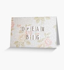 Dream Big Greeting Card