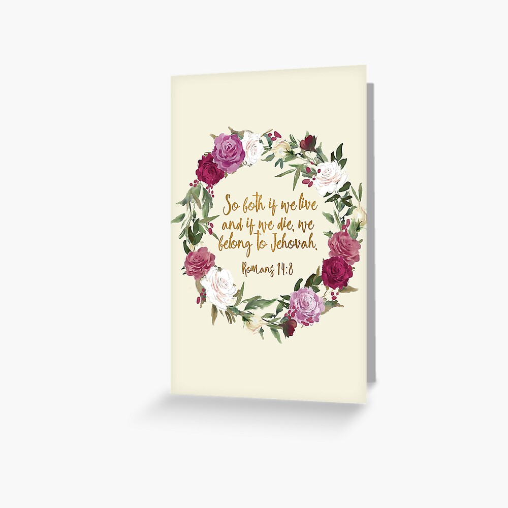 ROMANS 14:8 Greeting Card