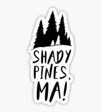 Shady Pines Sticker