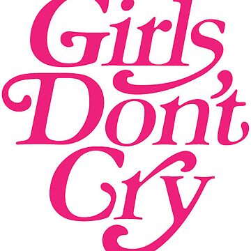 Girls Don't Cry | Cap