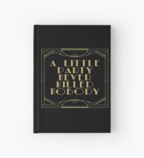 A little party never killed nobody - black glitz Hardcover Journal