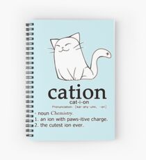Cat-ion science puns Spiral Notebook