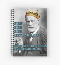 SIGGI SIGGI SIGGI CAN'T YOU SEE - Siegmund Freud Psychoanalyse Spiral Notebook