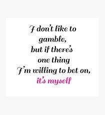 bet on yourself Photographic Print