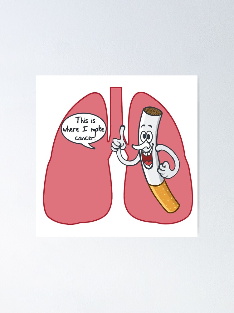 "Cigarette Lung Cancer" Poster by bgilbert | Redbubble