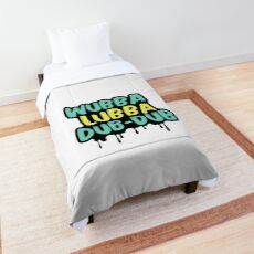 Wubba Lubba Dub-Dub Comforter