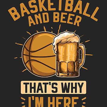 Basket e Birra Frasi Divertenti Pallacanestro Basketball Alcohol Poster  for Sale by grinta2021