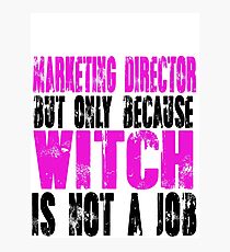 Marketing Director Witch Photographic Print