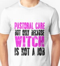 Pastoral Care Witch Unisex T-Shirt