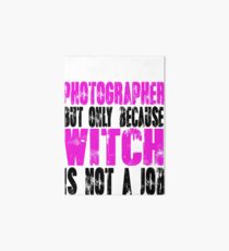 Photographer Witch Art Board