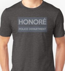 The HONORÉ POLICE DEPARTMENT gear! Unisex T-Shirt