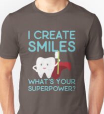 I Create Smiles Unisex T-Shirt