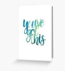 you've got this Greeting Card