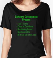 Software Development Humour - Green Design Women's Relaxed Fit T-Shirt