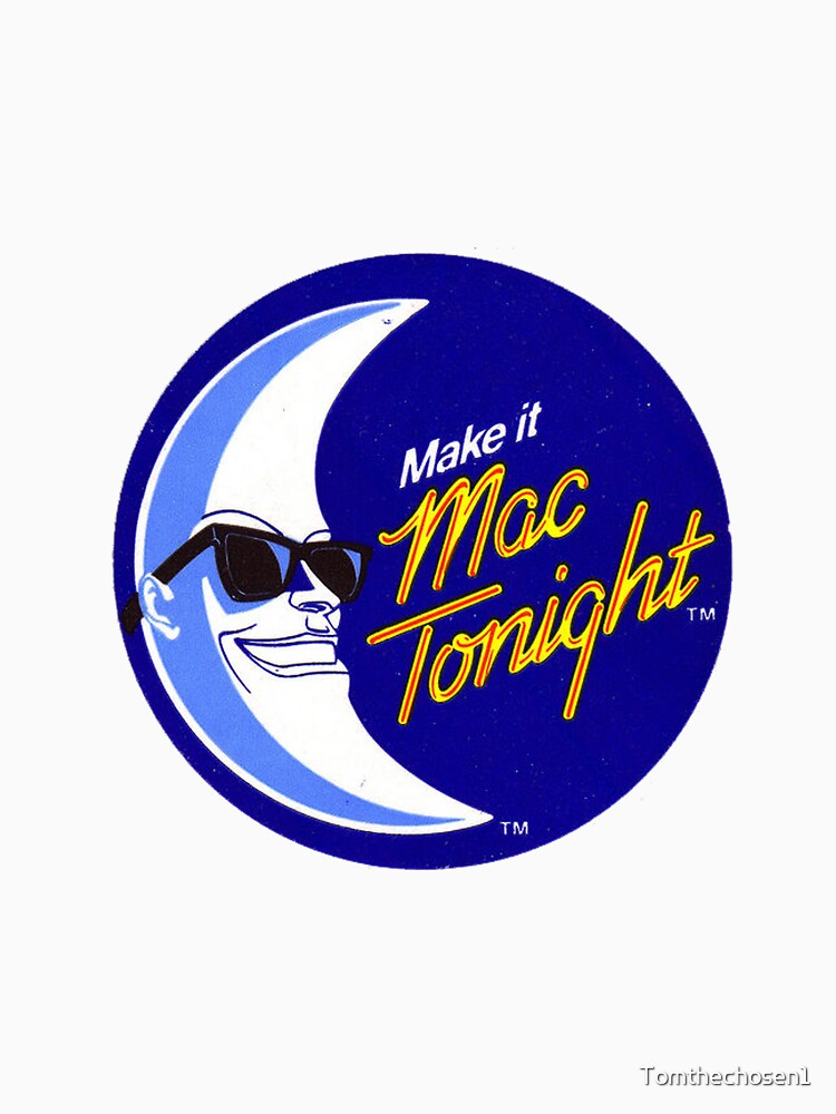 mac tonight t shirt