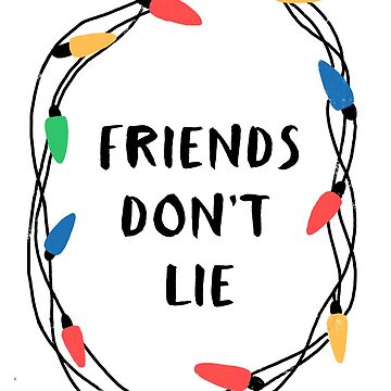 Friends don't lie | Coffee Mug