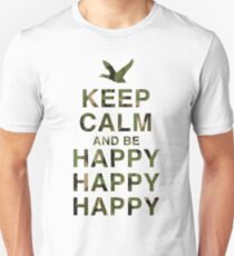Keep Calm and be Happy Happy Happy (Camo) Unisex T-Shirt