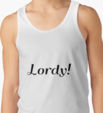Lordy! Men's Tank Top