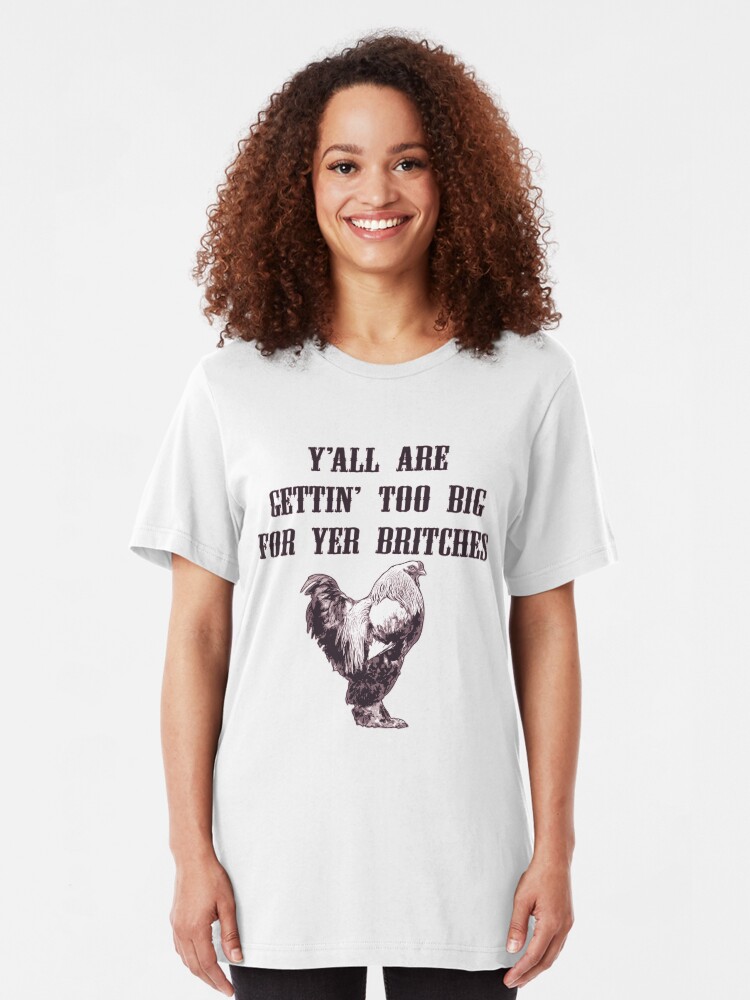 Alternate view of Southern Sayings - Too Big For Your Britches Slim Fit T-Shirt