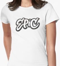 EPIC Lettering - Graffiti Style on White Women's Fitted T-Shirt