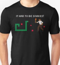 It Had to be Snakes! Unisex T-Shirt