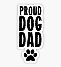 Proud Dog Dad Shirt Sticker