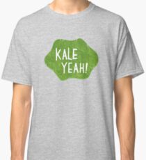 Kale Yeah! Classic T-Shirt