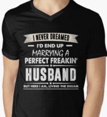 I Never I'd End Up Marrying a Perfect Freakin' Husband Shirt Men's V-Neck T-Shirt