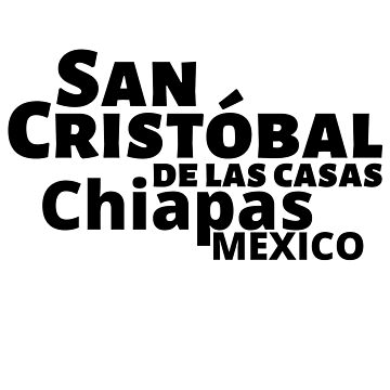  San Cristóbal de las Casas Mexico T-Shirt : Clothing, Shoes &  Jewelry