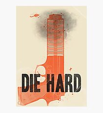 Die Hard Photographic Print