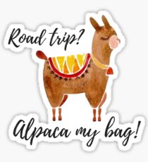 road trip? alpaca my bag!, watercolor alpaca Sticker