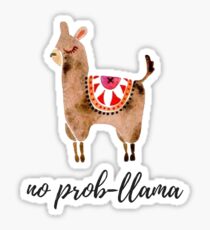 No prob-llama, watercolor llama Sticker