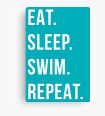 eat sleep swim repeat Canvas Print
