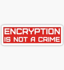 Encryption is not a crime. Sticker