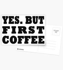 Yes. But First, Coffee Postcards