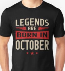 Legends Are Born in October Unisex T-Shirt