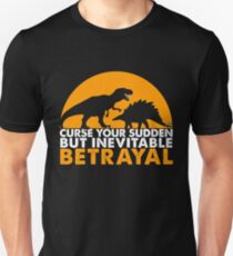 Curse Your Sudden But Inevitable Betrayal : Inspired By Firefly Unisex T-Shirt
