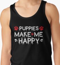 Puppies Make Me Happy Gift Ideas for dog lovers Men's Tank Top
